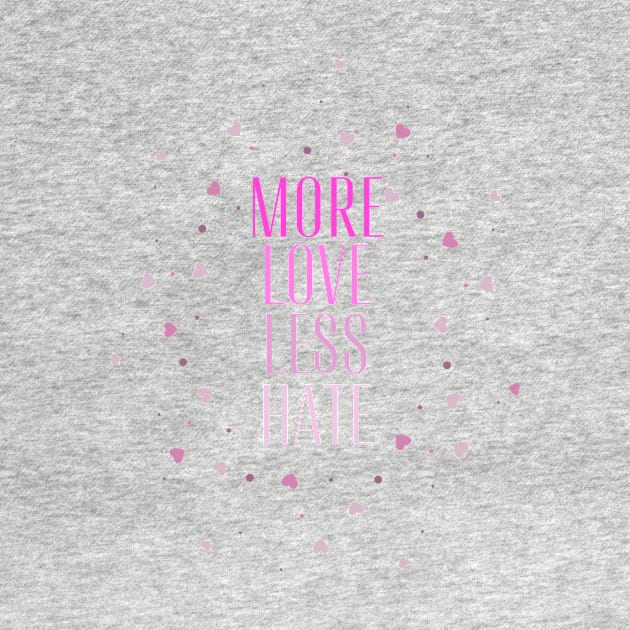 More love less hate by Digital Mag Store